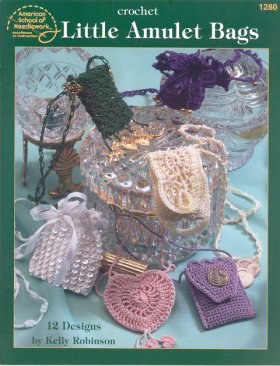 Crochet Little Amulet Bags Crochet Little Amulet Bags