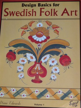 Design Basics for Swedish Folh Art Volume 1 Design Basics for Swedish Folh Art Volume 1