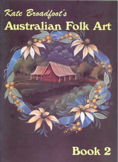 (image for) Kate Broadfoot\'s Australian Folk Art Book 2