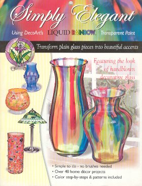 Simply Elegant: Using DecoArt's Liquid Rainbow Transparent Paint