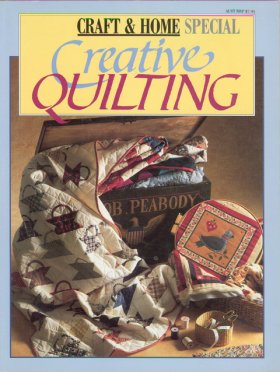 Craft & Home Special Creative Quilting