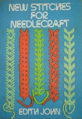 New Stitches for Needlecraft New Stitches for Needlecraft